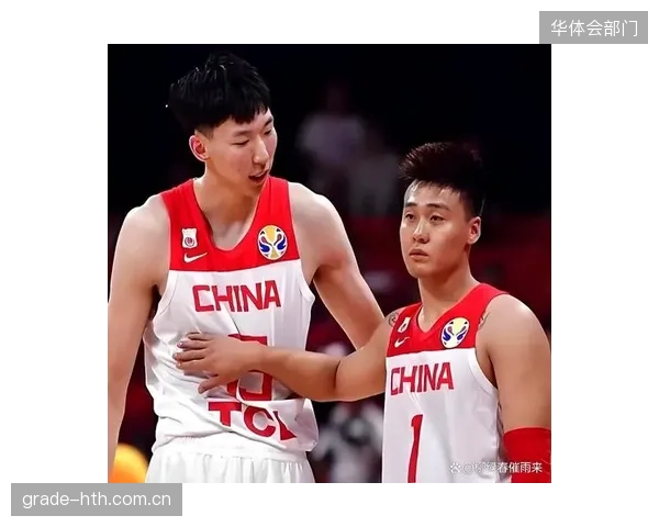 周琦赵睿等核心淡出后，多位新人入选的国家队面临着战术体系重塑的挑战。
